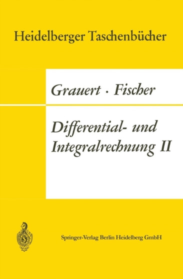 Differential- und Integralrechnung II : Differentialrechnung in mehreren Veranderlichen Differentialgleichungen by Hans Grauert - Paperback