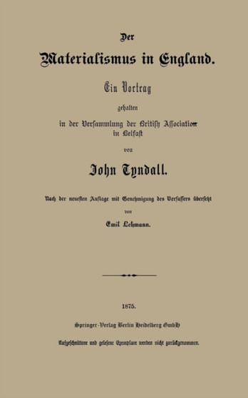 Der Materialismus in England : Ein Vortrag gehalten in der Versammlung der British Association in Belfast by John Tyndall - Paperback
