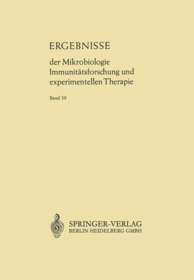 Ergebnisse der Mikrobiologie Immunitatsforschung und Experimentellen Therapie : Fortsetzung der Ergebnisse der Hygiene Bakteriologie * Immunitatsforschung und Experimentellen Therapie Begrundet von Wo by Werner Henle - Paperback