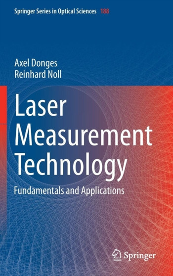 Laser Measurement Technology : Fundamentals and Applications : 188 by Axel Donges - Hardback
