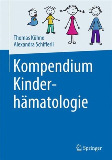 Kompendium Kinderhamatologie by Thomas Kuhne - Paperback