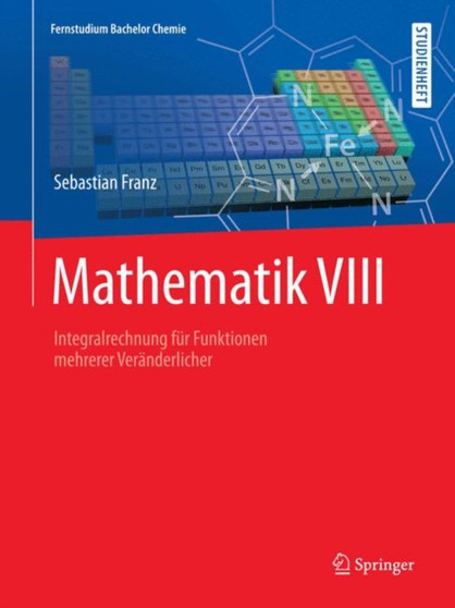 Mathematik : Integralrechnung mit mehreren Variablen by Sebastian Franz - Paperback