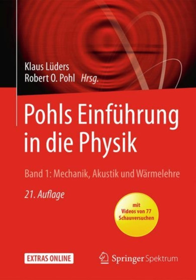 Pohls Einfuhrung in die Physik : Band 1: Mechanik, Akustik und Warmelehre by Klaus Luders - Paperback
