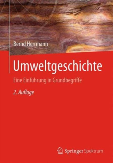 Umweltgeschichte : Eine Einfuhrung in Grundbegriffe by Bernd Herrmann - Paperback