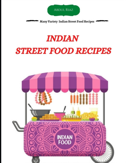 Indian Street Food Recipes : Many Variety Indian Street Food Recipes