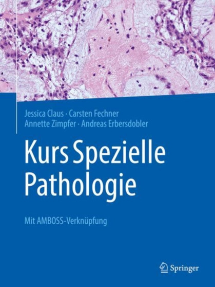 Kurs Spezielle Pathologie : Mit AMBOSS-Verknupfung by Jessica Claus - Paperback
