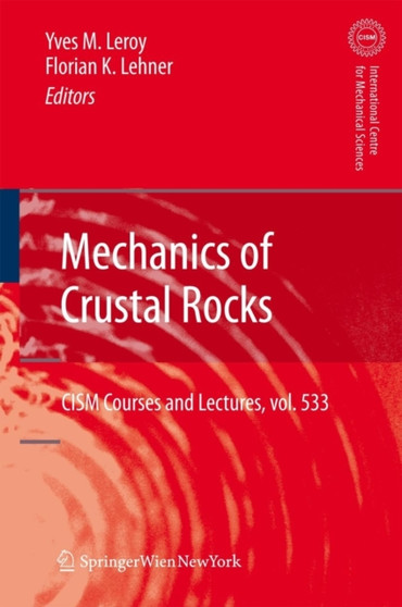Mechanics of Crustal Rocks : 533 by Yves M. Leroy - Paperback