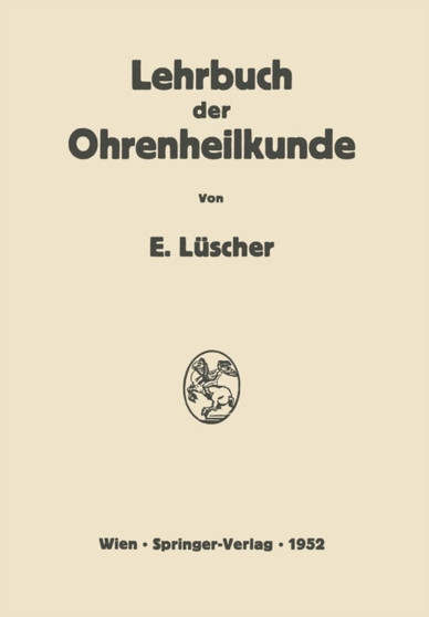 Lehrbuch der Ohrenheilkunde by Erhard Luscher - Paperback