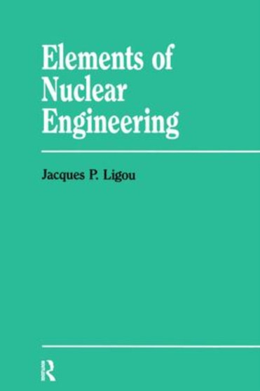 Elements Nuclear Engineering by Sara Mitter - Hardback