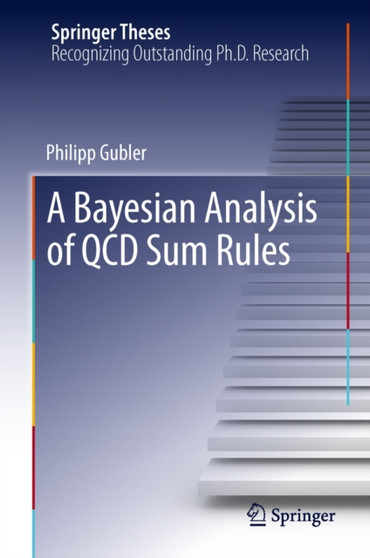 A Bayesian Analysis of QCD Sum Rules by Philipp Gubler - Hardback