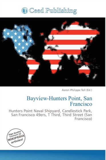Bayview-Hunters Point, San Francisco by Aaron Philippe Toll - Paperback