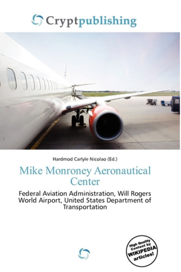 Mike Monroney Aeronautical Center by Hardmod Carlyle Nicolao - Paperback