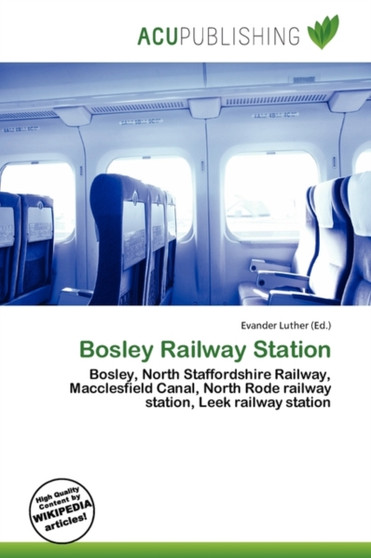 Bosley Railway Station by Evander Luther - Paperback