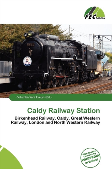 Caldy Railway Station by Columba Sara Evelyn - Paperback