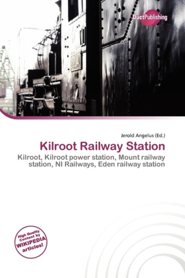 Kilroot Railway Station by Jerold Angelus - Paperback
