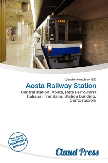Aosta Railway Station by L Egaire Humphrey - Paperback