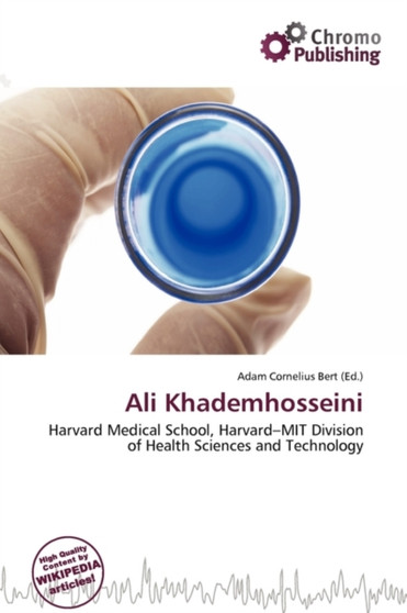 Ali Khademhosseini by Adam Cornelius Bert - Paperback