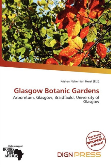Glasgow Botanic Gardens by Kristen Nehemiah Horst - Paperback