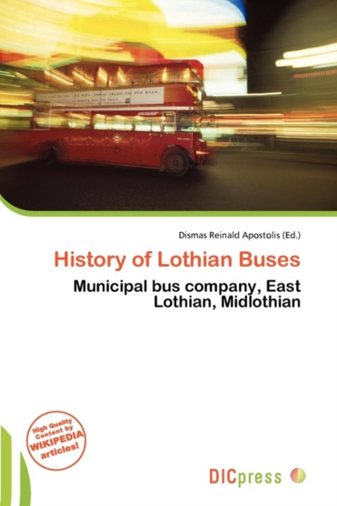 History of Lothian Buses by Dismas Reinald Apostolis - Paperback