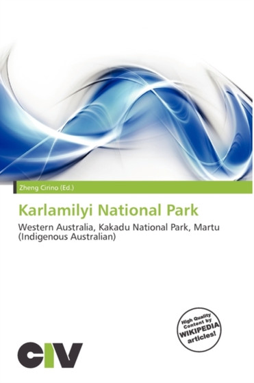 Karlamilyi National Park by Zheng Cirino - Paperback