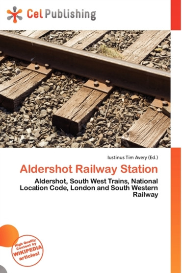 Aldershot Railway Station by Iustinus Tim Avery - Paperback