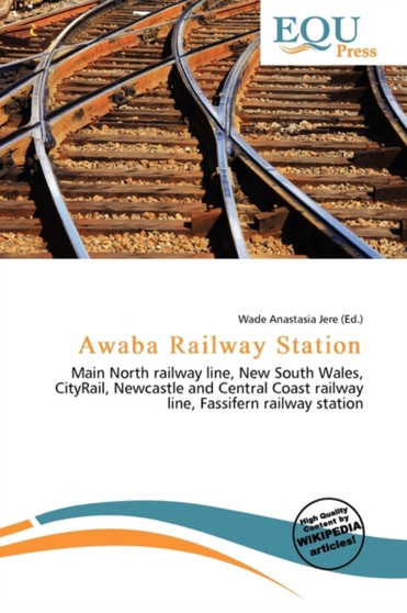 Awaba Railway Station by Wade Anastasia Jere - Paperback