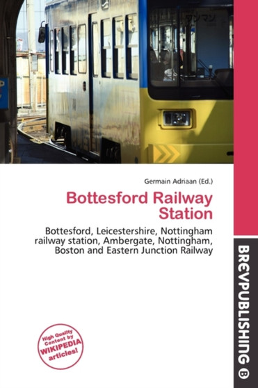 Bottesford Railway Station by Germain Adriaan - Paperback