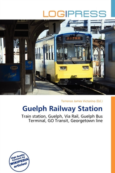 Guelph Railway Station by Terrence James Victorino - Paperback