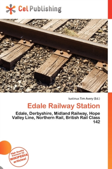 Edale Railway Station by Iustinus Tim Avery - Paperback