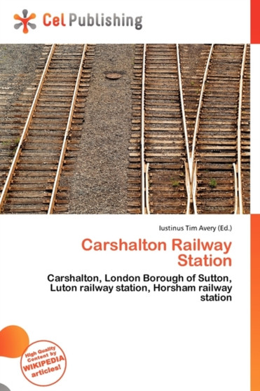 Carshalton Railway Station by Iustinus Tim Avery - Paperback