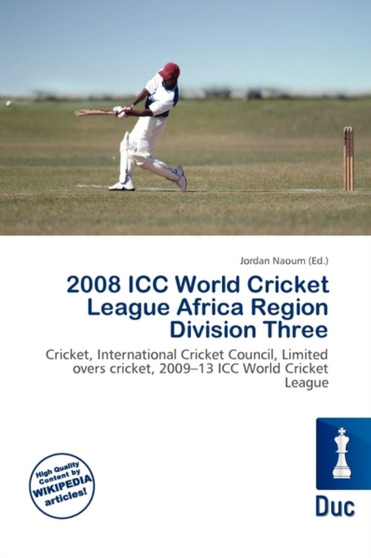 2008 ICC World Cricket League Africa Region Division Three by Jordan Naoum - Paperback