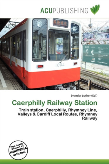 Caerphilly Railway Station by Evander Luther - Paperback