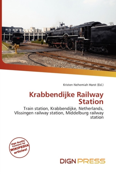 Krabbendijke Railway Station by Kristen Nehemiah Horst - Paperback