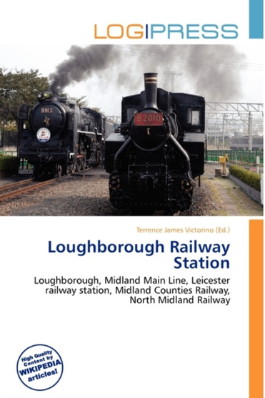 Loughborough Railway Station by Terrence James Victorino - Paperback
