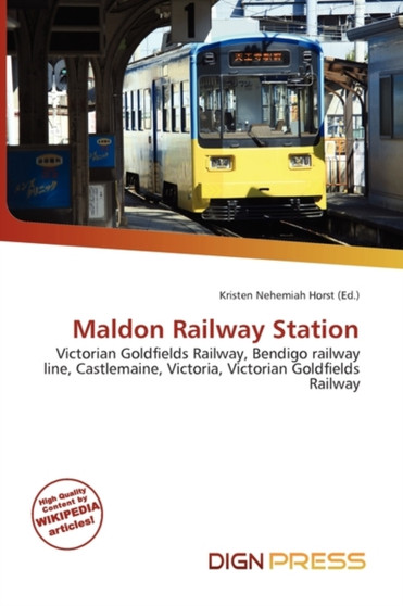 Maldon Railway Station by Kristen Nehemiah Horst - Paperback