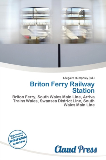 Briton Ferry Railway Station by L Egaire Humphrey - Paperback