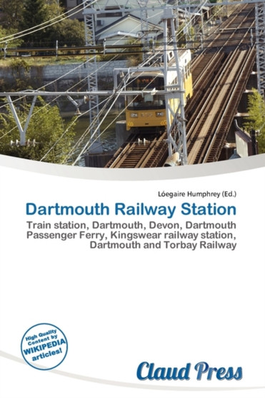 Dartmouth Railway Station by L Egaire Humphrey - Paperback