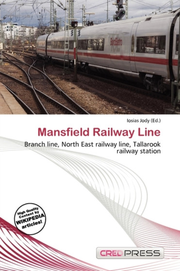 Mansfield Railway Line by Iosias Jody - Paperback