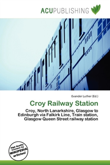 Croy Railway Station by Evander Luther - Paperback