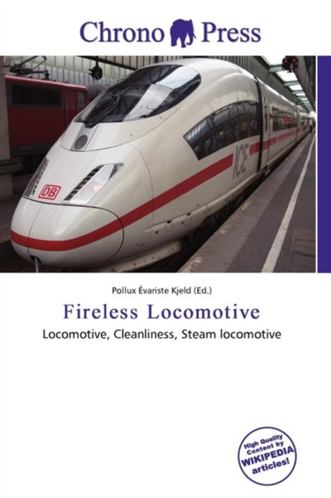 Fireless Locomotive by Pollux Variste Kjeld - Paperback