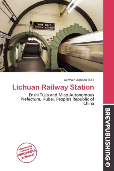 Lichuan Railway Station by Germain Adriaan - Paperback