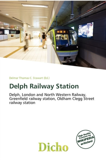 Delph Railway Station by Delmar Thomas C Stawart - Paperback