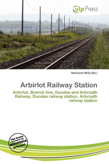 Arbirlot Railway Station by Nethanel Willy - Paperback