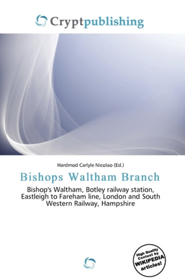 Bishops Waltham Branch by Hardmod Carlyle Nicolao - Paperback