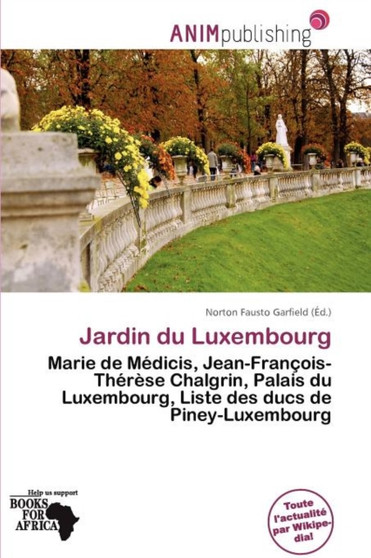 Jardin Du Luxembourg by Norton Fausto Garfield - Paperback