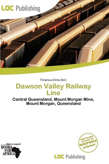 Dawson Valley Railway Line by Timoteus Elmo - Paperback