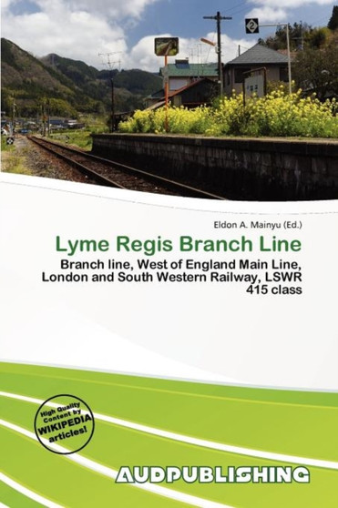 Lyme Regis Branch Line by Eldon A Mainyu - Paperback