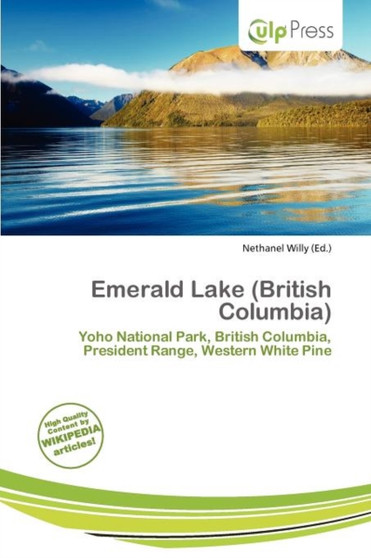 Emerald Lake (British Columbia) by Nethanel Willy - Paperback