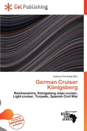 German Cruiser K Nigsberg by Iustinus Tim Avery - Paperback
