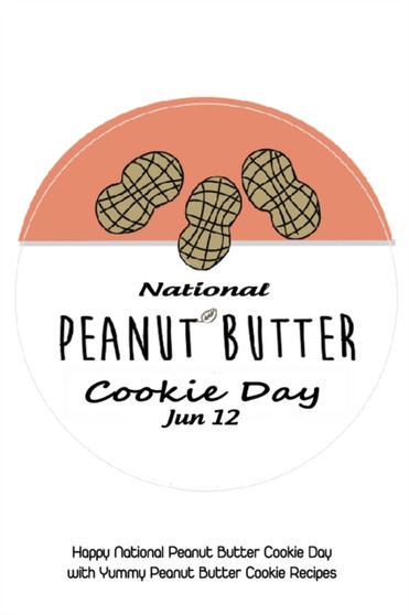 National Peanut Butter Cookie Day June 12 : Happy National Peanut Butter Cookie Day with Yummy Peanut Butter Cookie Recipes